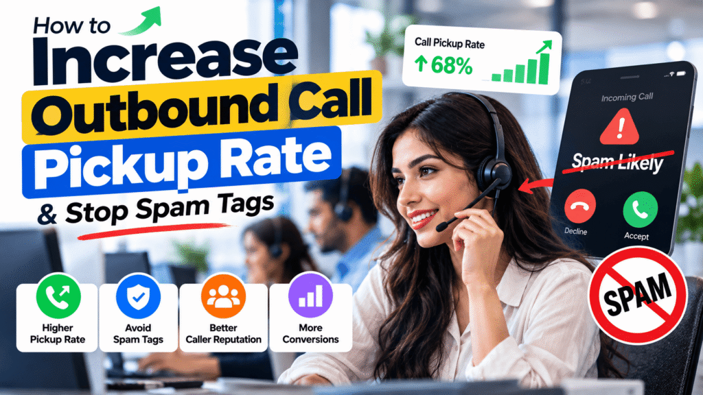 next create on How to Increase Outbound Call Pickup Rate & Stop Spam Tags